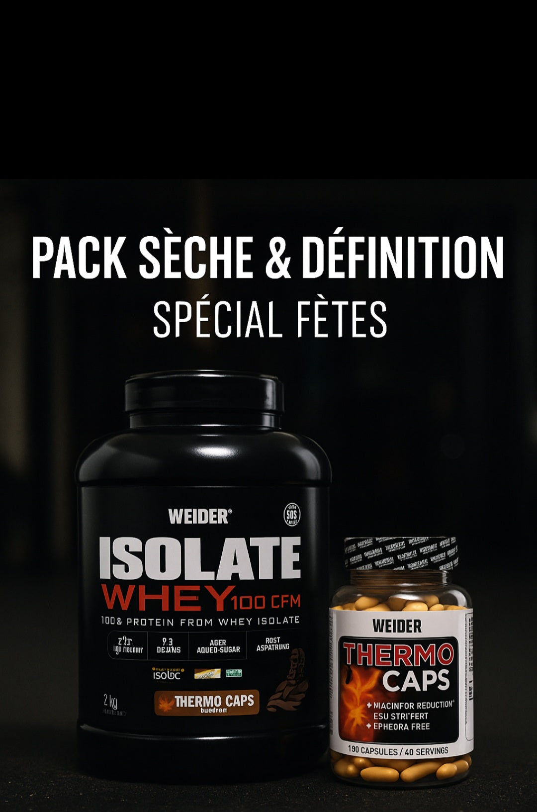 PACK SÈCHE & DÉFINITION – SPÉCIAL FÊTES